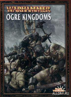 Ogre Kingdoms (Warhammer Armies) (1 фото)